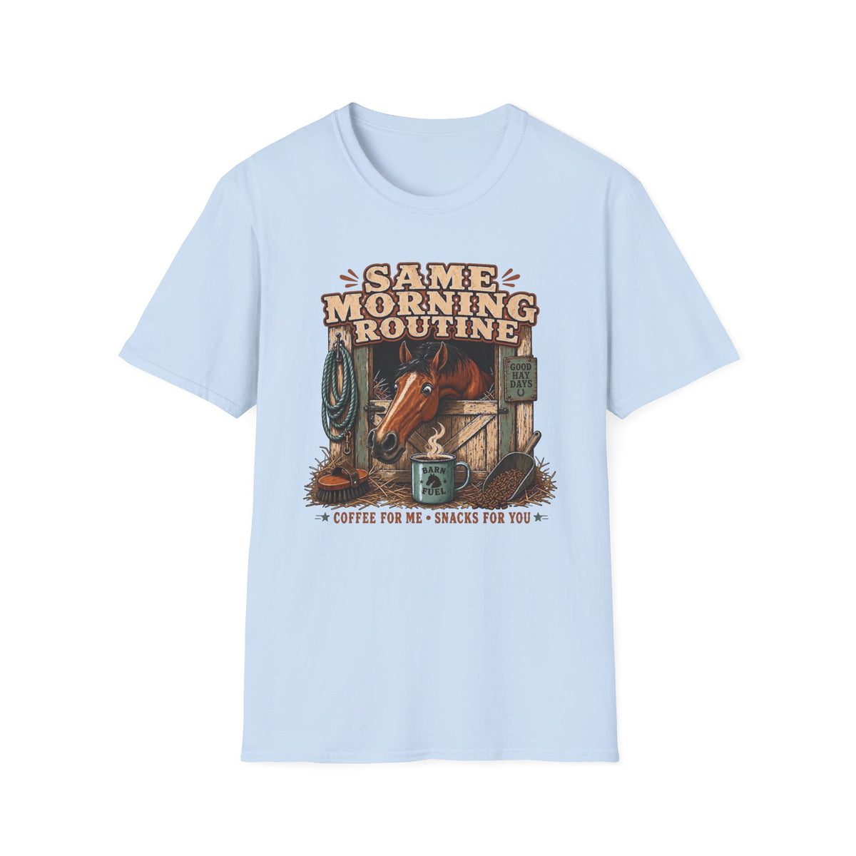 Same Morning Routine Horse T-Shirt — Funny Equestrian Tee