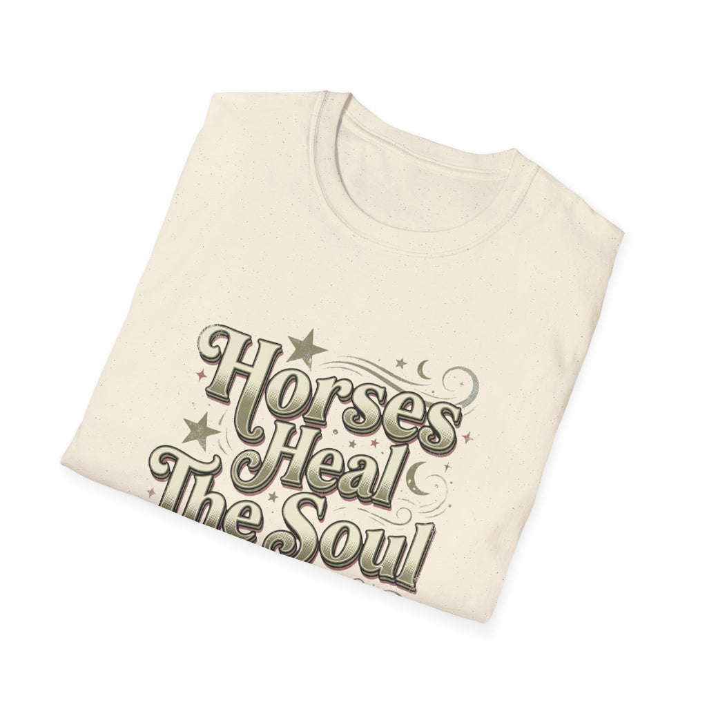Horses Heal The Soul T-Shirt — Western Lifestyle Graphic Tee for Equestrians