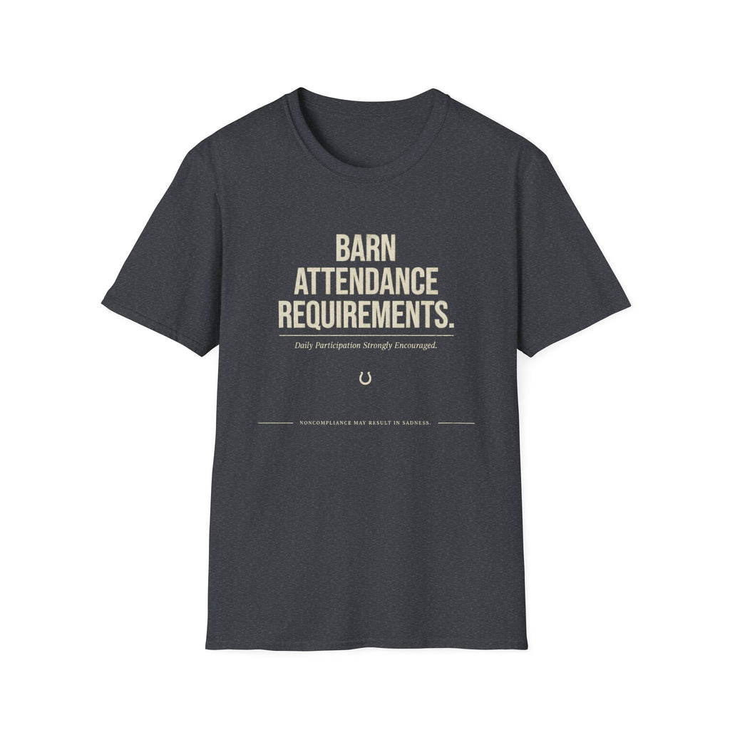 T-Shirt — Barn Attendance Requirements Graphic Tee (Equestrian Farm Life)