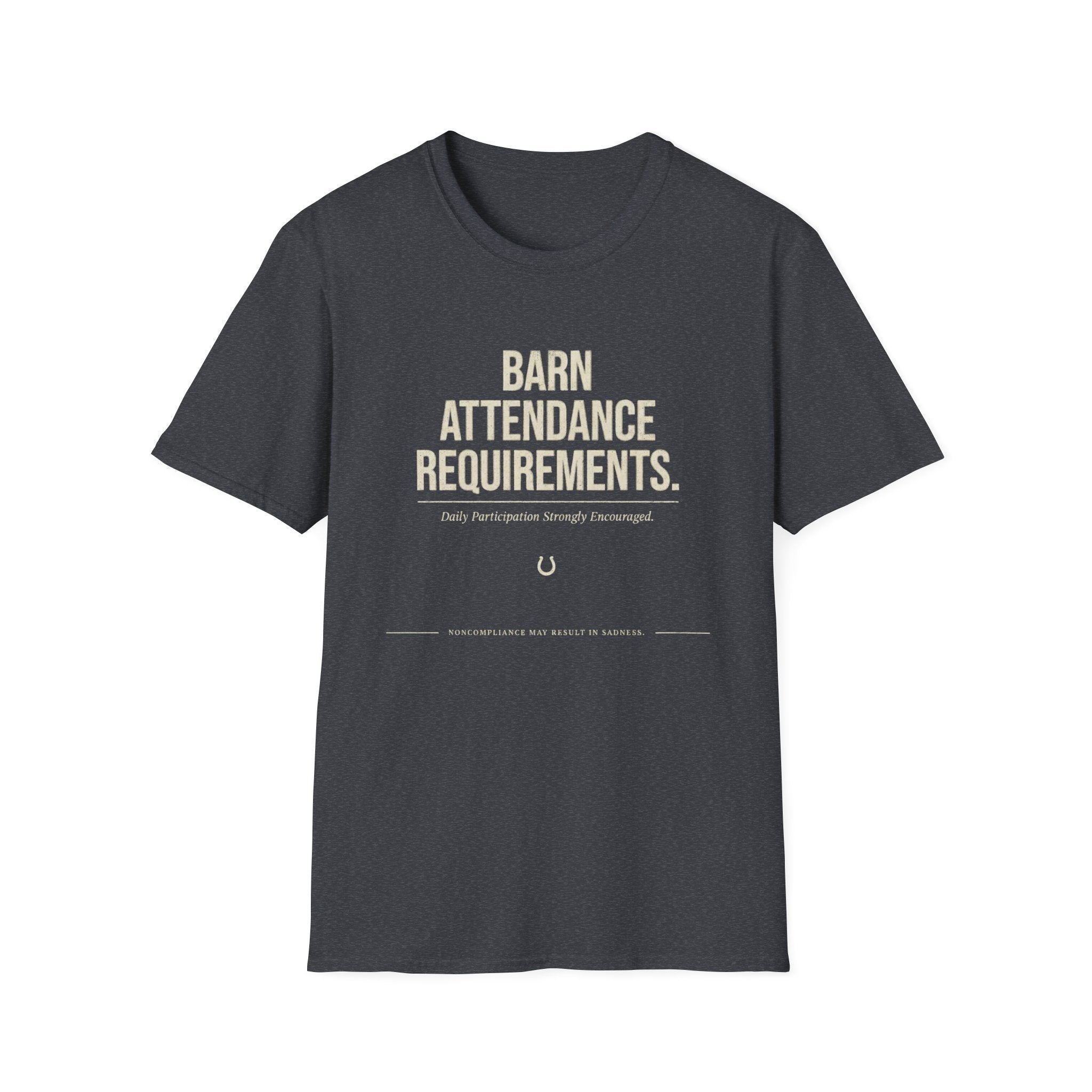 T-Shirt — Barn Attendance Requirements Graphic Tee (Equestrian Farm Life)
