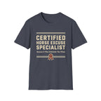Certified Horse Excuse Specialist T-Shirt