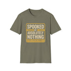 Funny T-Shirt — "Spooked by Absolutely Nothing" Retro Graphic Tee