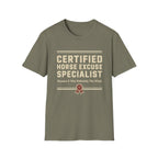 Certified Horse Excuse Specialist T-Shirt