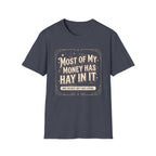 Western Farm Tee — “Most of My Money Has Hay in It” Graphic T-Shirt