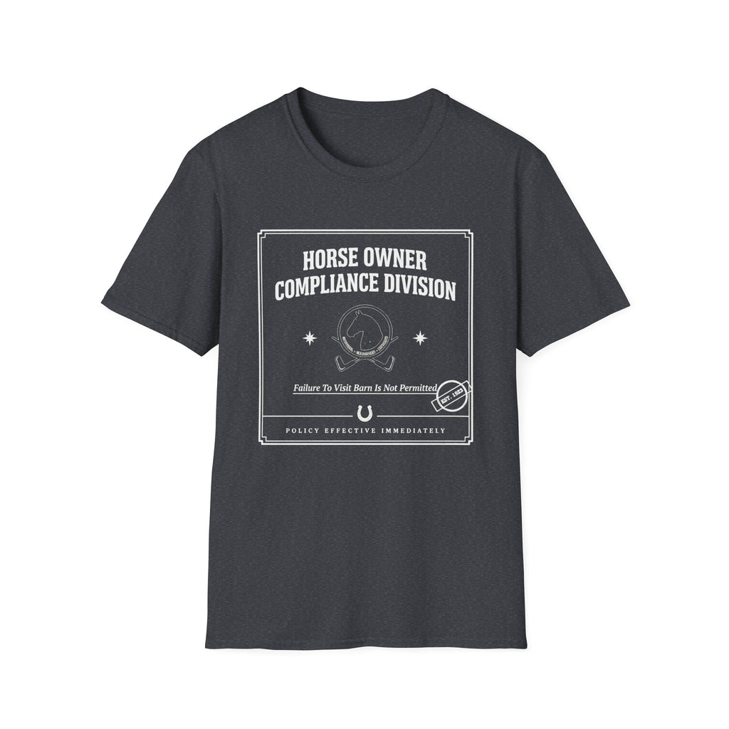 Horse Owner Compliance Division T-Shirt — Funny Equestrian Tee for Horse Lovers