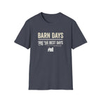 Barn Days Are the Best Days T-Shirt