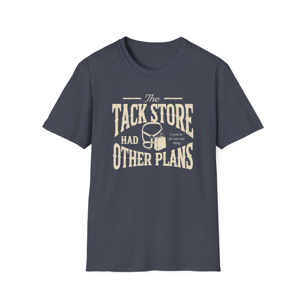 T-Shirt — "The Tack Store Had Other Plans" Vintage Equestrian Tee