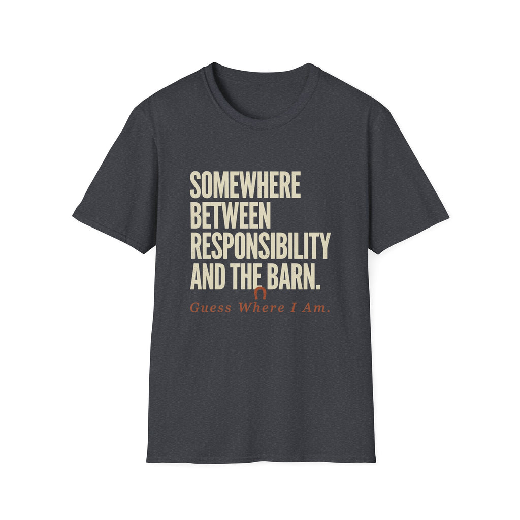 T-Shirt — "Somewhere Between Responsibility" Casual Graphic Tee