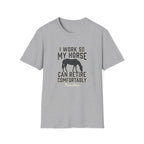 I Work So My Horse Can Retire Comfortably T-Shirt — Horse Lover Graphic Tee