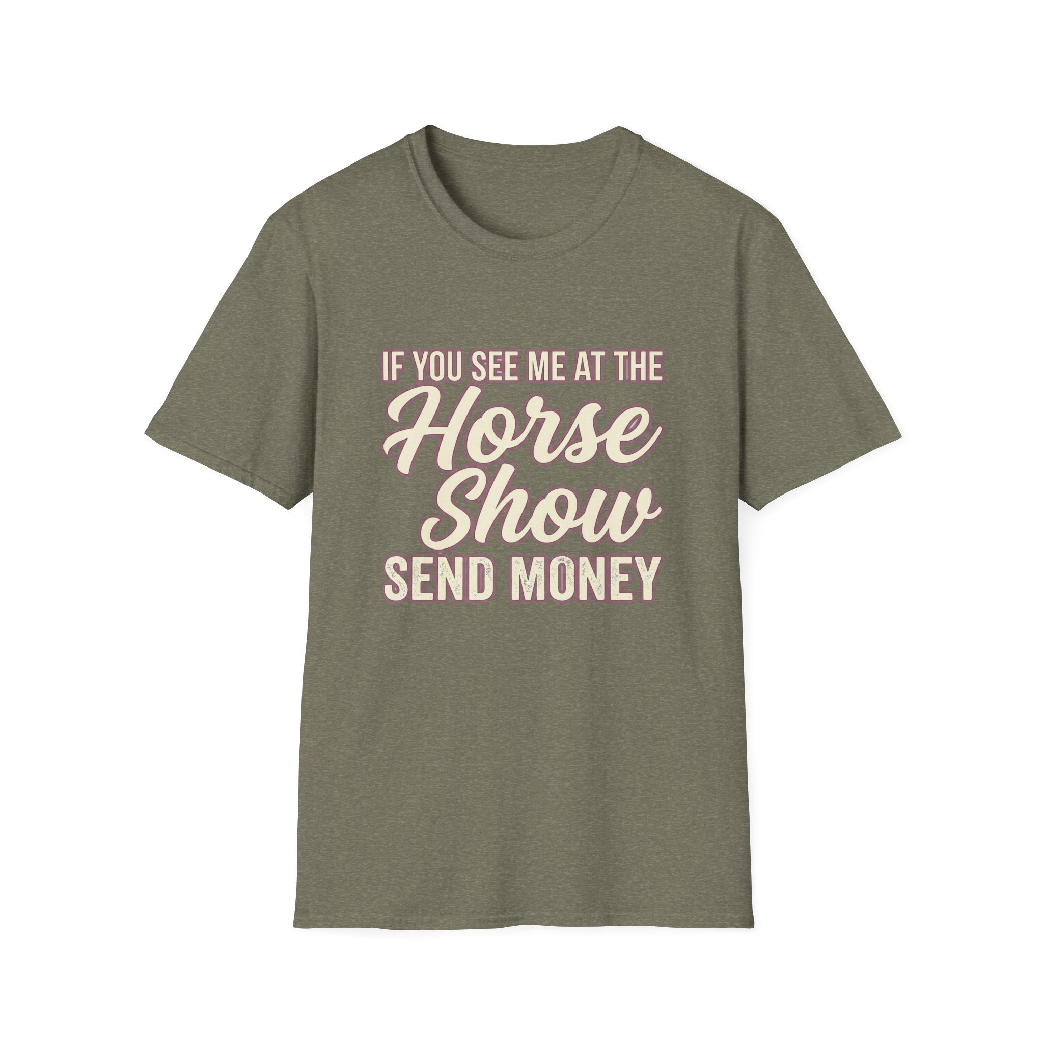Horse Show Send Money T-Shirt