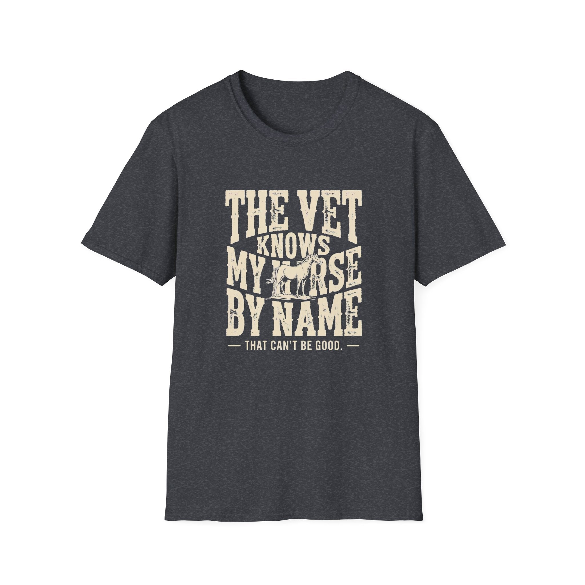 Horse Lover T-Shirt — “The Vet Knows My Horse By Name” Vintage Equine Tee