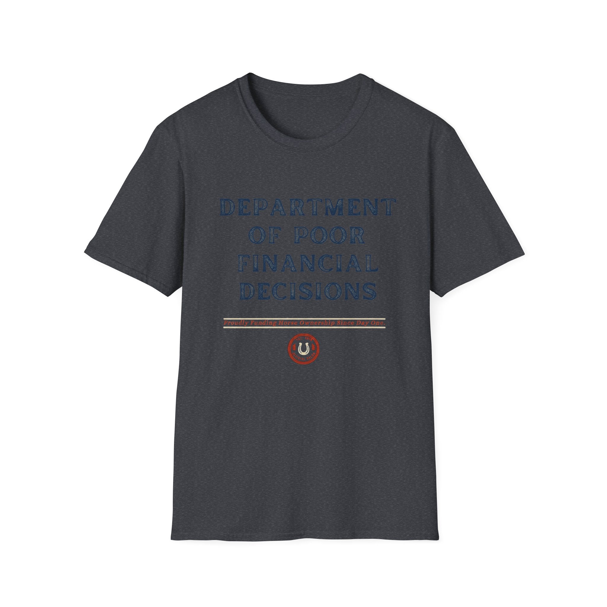 T-Shirt — "Department of Poor Financial Decisions" Funny Graphic Tee