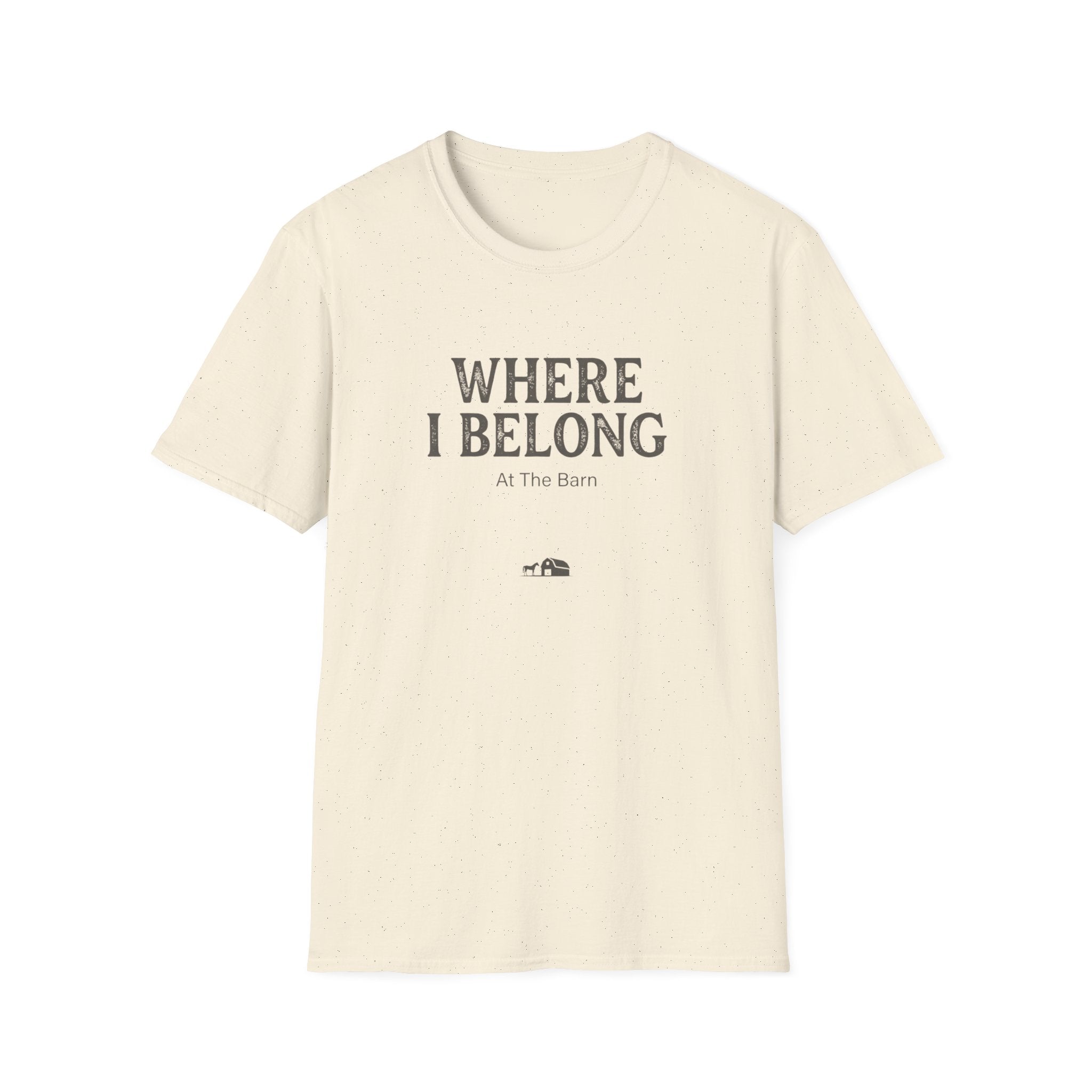 Where I Belong T-Shirt — 'Where I Belong At The Barn' Farm Country Tee