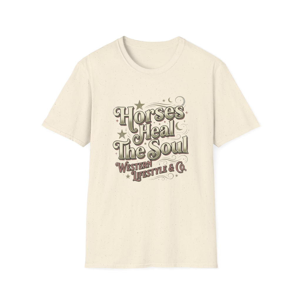 Horses Heal The Soul T-Shirt — Western Lifestyle Graphic Tee for Equestrians