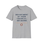 T-Shirt — "Department of Poor Financial Decisions" Funny Graphic Tee