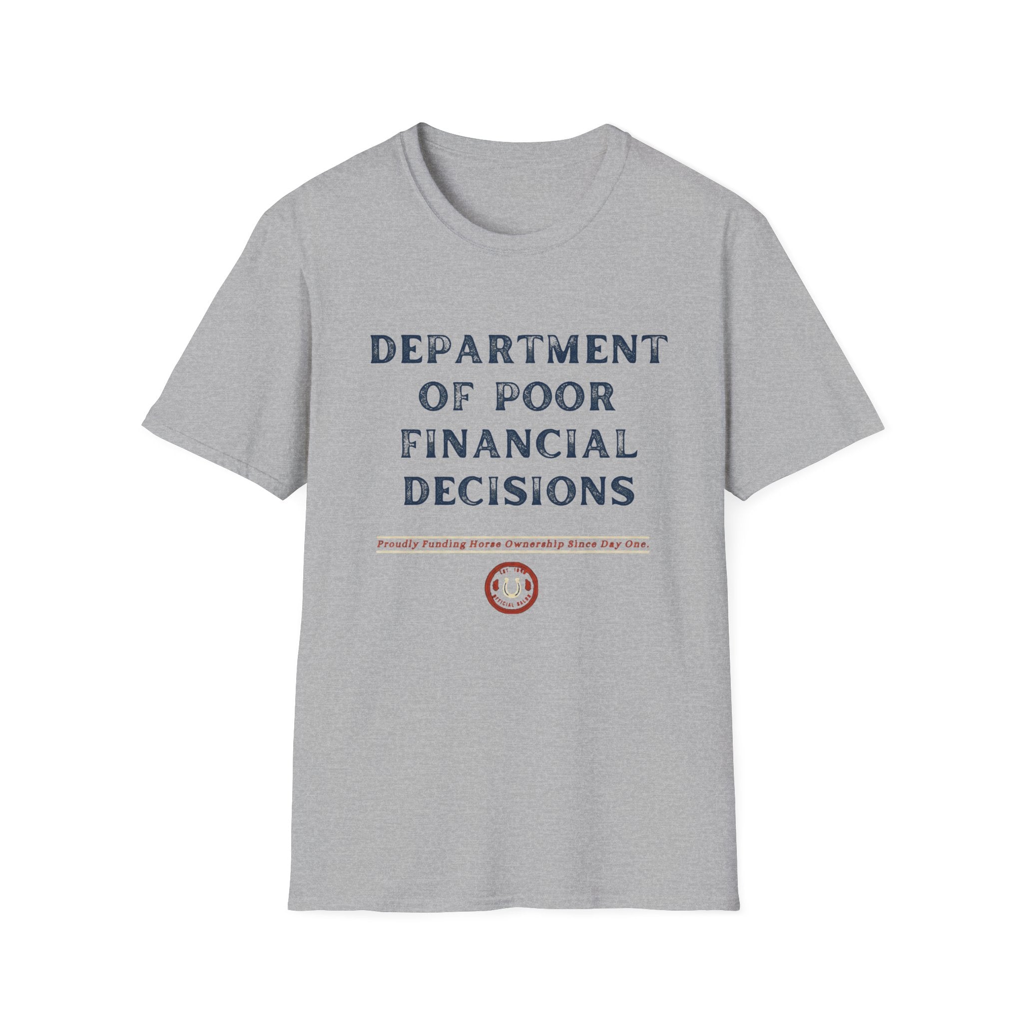 T-Shirt — "Department of Poor Financial Decisions" Funny Graphic Tee