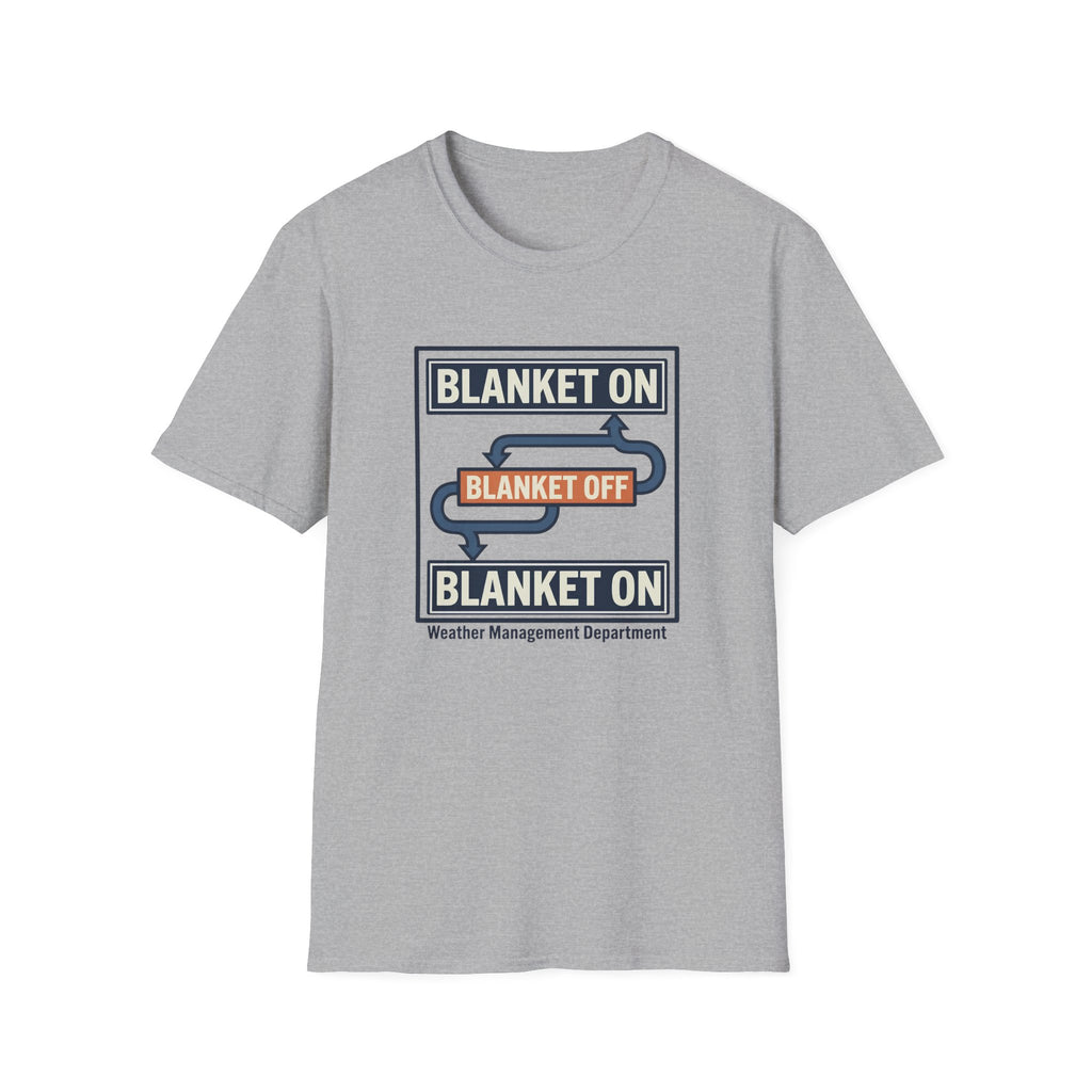 Blanket On / Blanket Off T‑Shirt — Funny Cozy Weather Toggle Tee