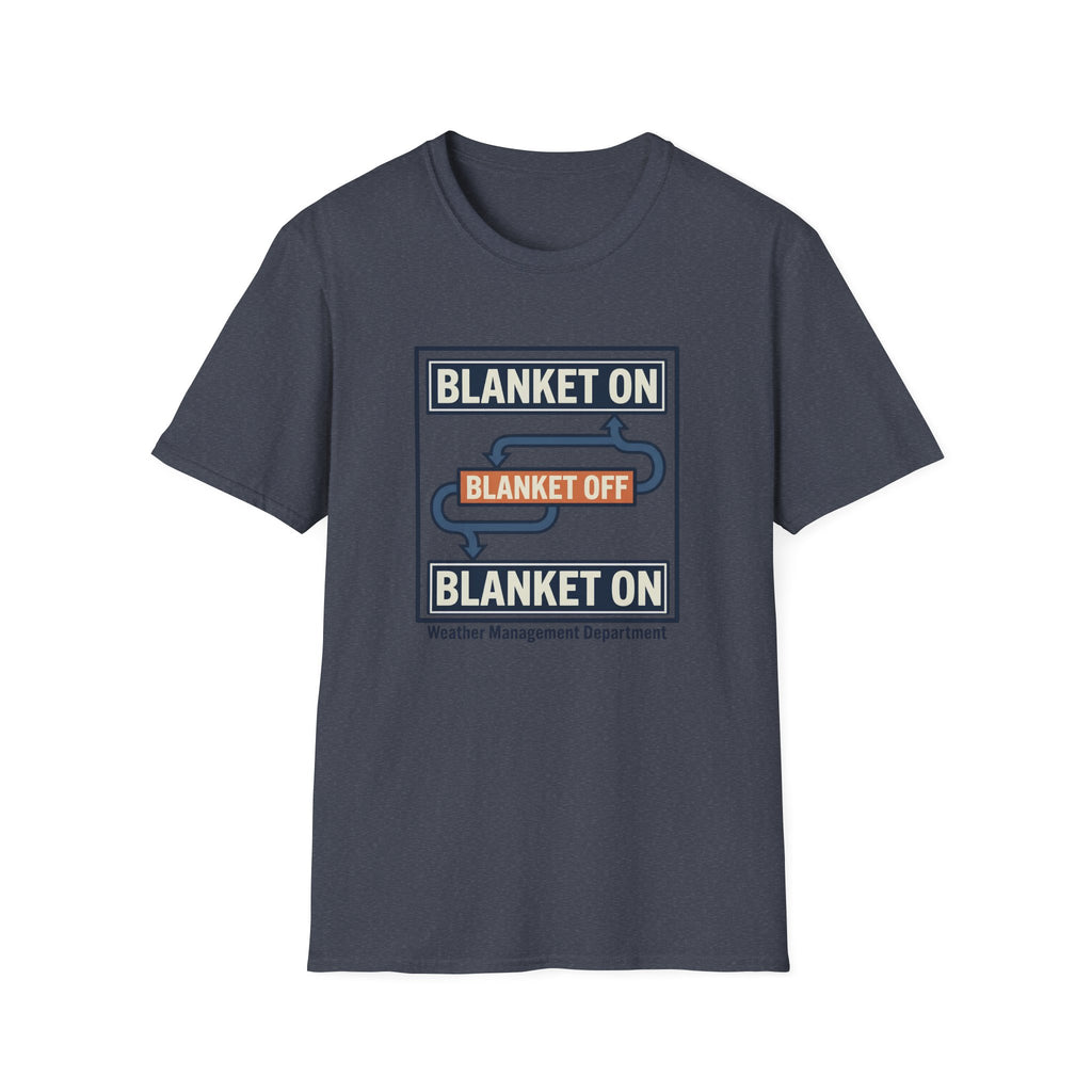 Blanket On / Blanket Off T‑Shirt — Funny Cozy Weather Toggle Tee
