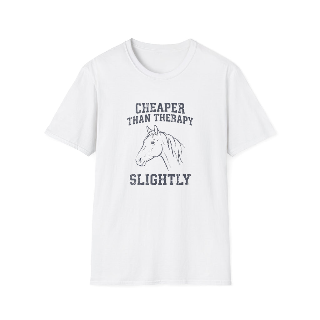 Cheaper Than Therapy Slightly Horse T-Shirt