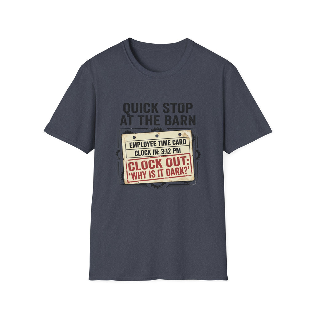 T-Shirt — 'Quick Stop at the Barn' Funny Farm Employee Time Card Tee