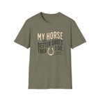 My Horse Has Better Shoes Than I Do — Horse Lover T-Shirt