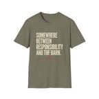T-Shirt — "Somewhere Between Responsibility" Casual Graphic Tee