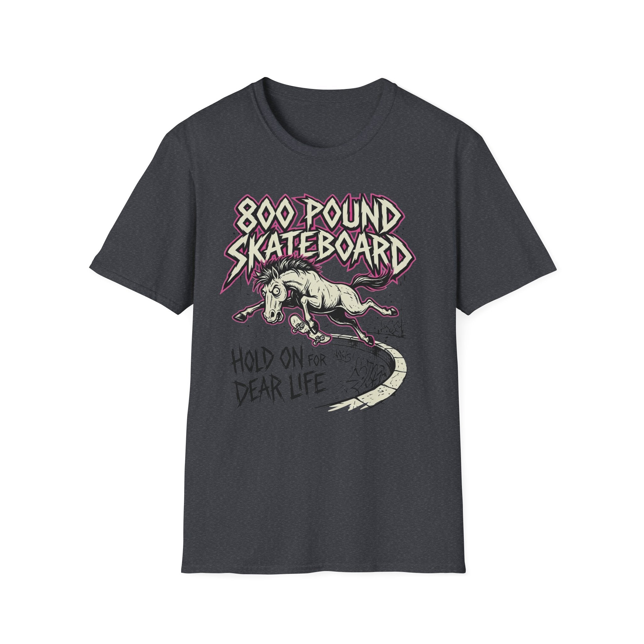 800 Pound Skateboard T‑Shirt — 'Hold On For Dear Life' Vintage Skate Graphic