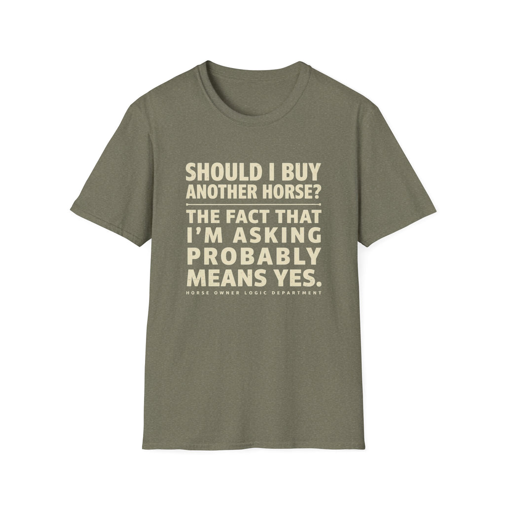 Horse Lover T‑Shirt – "Should I Buy Another Horse?" Funny Equestrian Tee