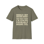Horse Lover T‑Shirt – "Should I Buy Another Horse?" Funny Equestrian Tee