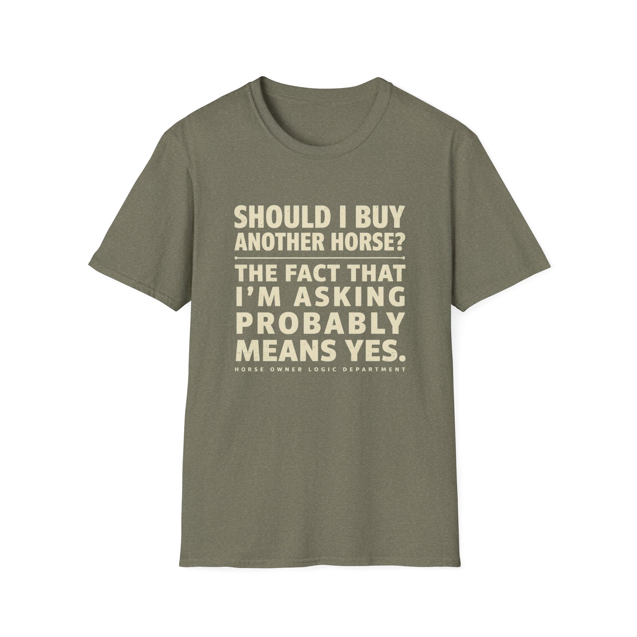 Horse Lover T‑Shirt – "Should I Buy Another Horse?" Funny Equestrian Tee