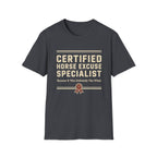 Certified Horse Excuse Specialist T-Shirt