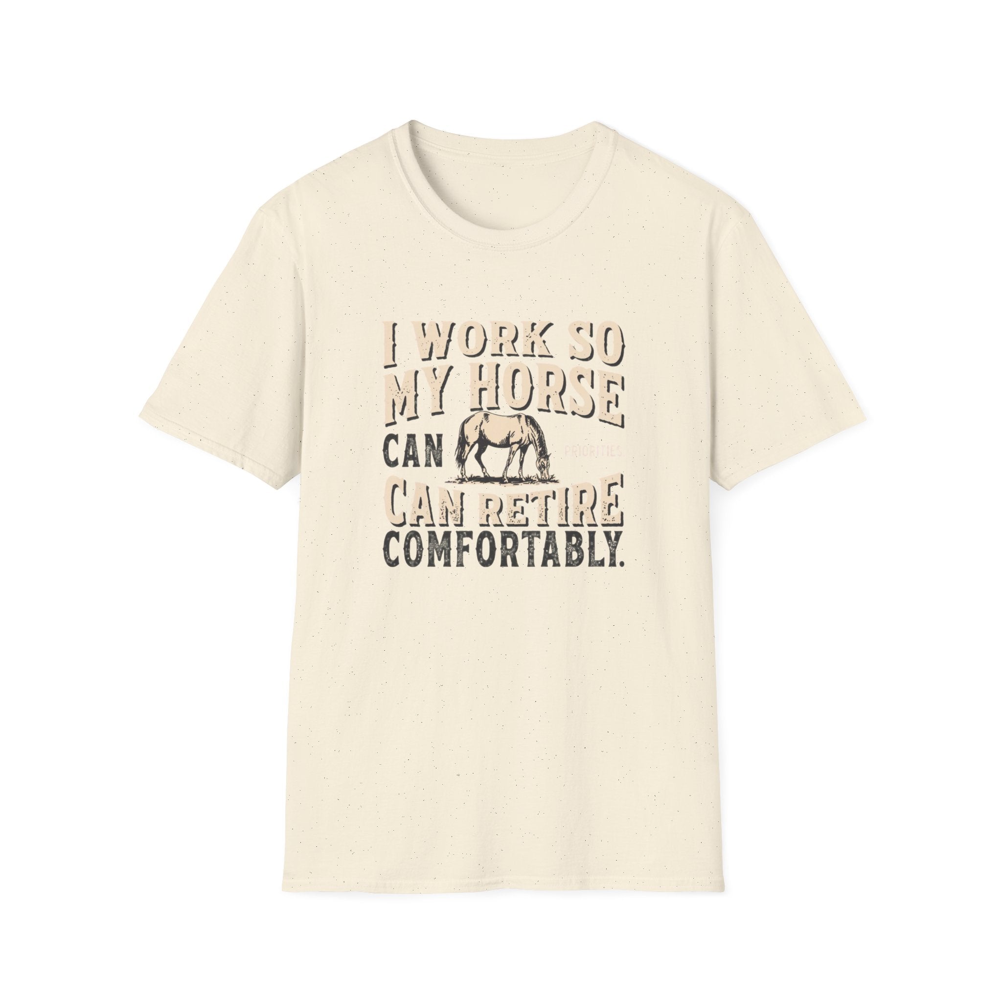 I Work So My Horse Can Retire Comfortably T-Shirt — Funny Equestrian Tee for Horse Lovers