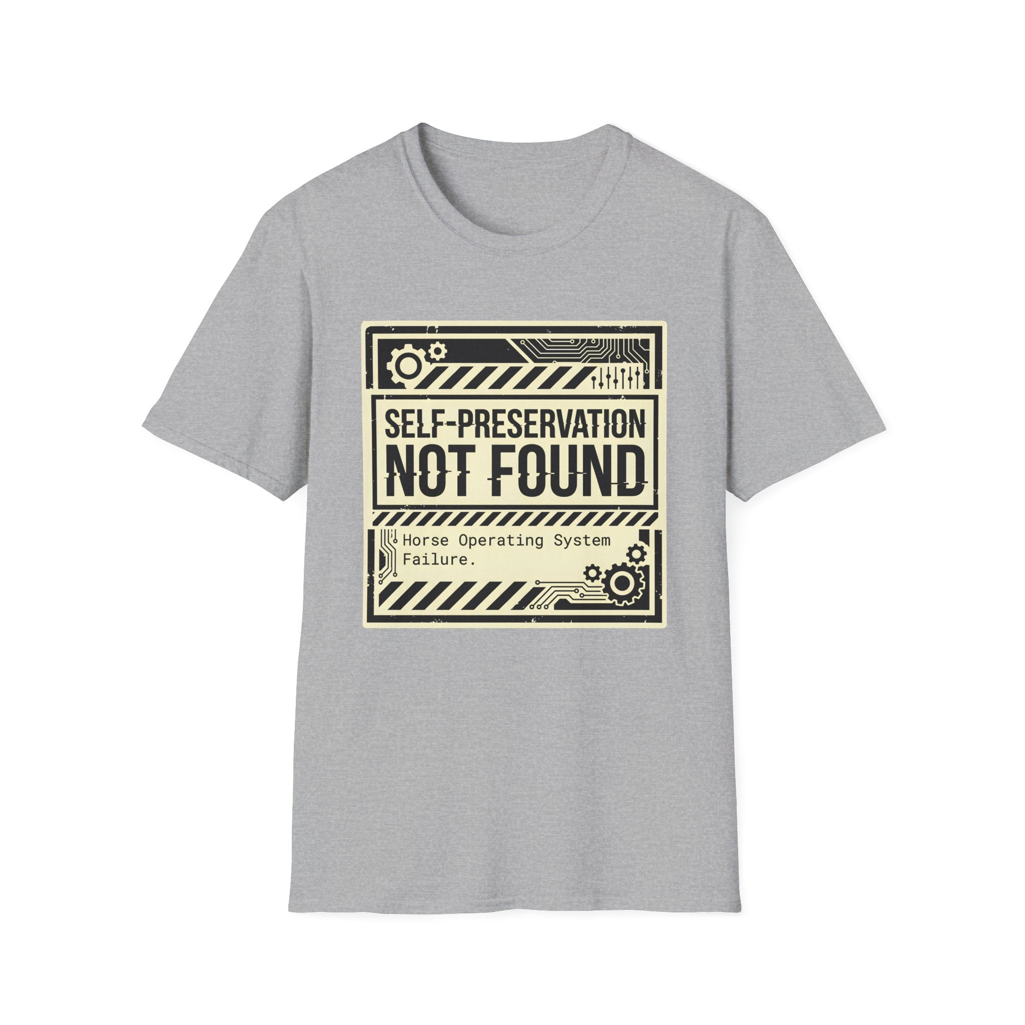 Self-Preservation Not Found T-Shirt — Funny Tech/Gamer Graphic Tee