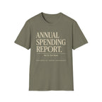 Annual Spending Report T-Shirt — Funny Financial Graphic Tee