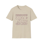Horse Show Send Money T-Shirt