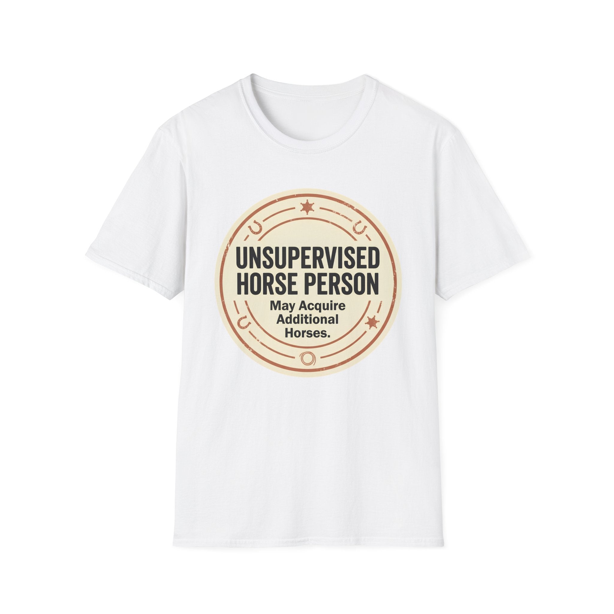 Unsupervised Horse Person T-Shirt — Funny Equestrian Tee for Horse Lovers