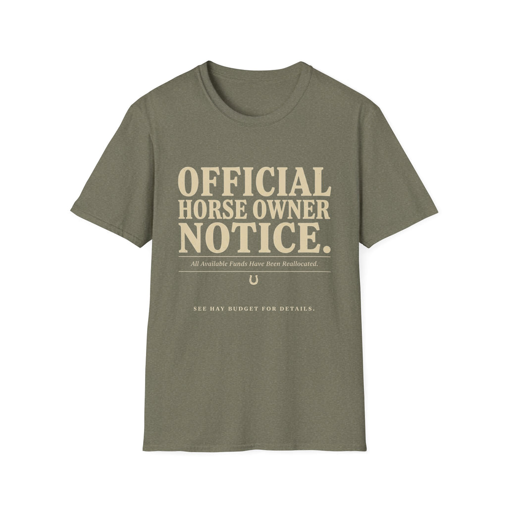 Official Horse Owner Notice T-Shirt — Funny Equestrian Tee for Horse Lovers