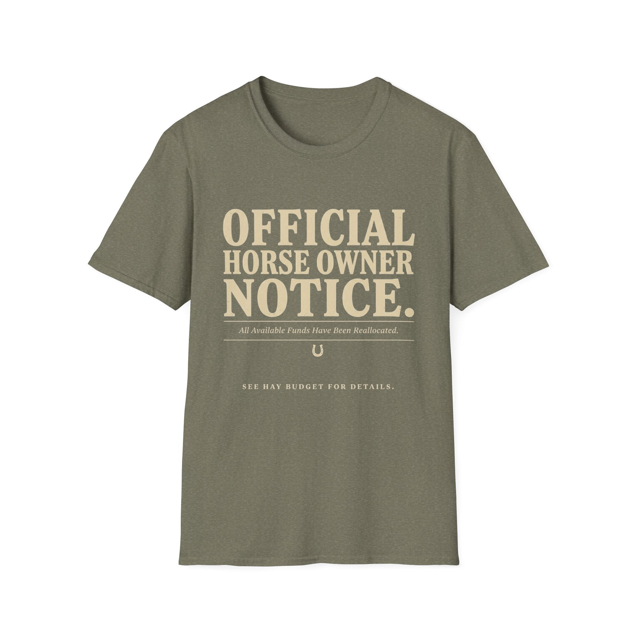 Official Horse Owner Notice T-Shirt — Funny Equestrian Tee for Horse Lovers