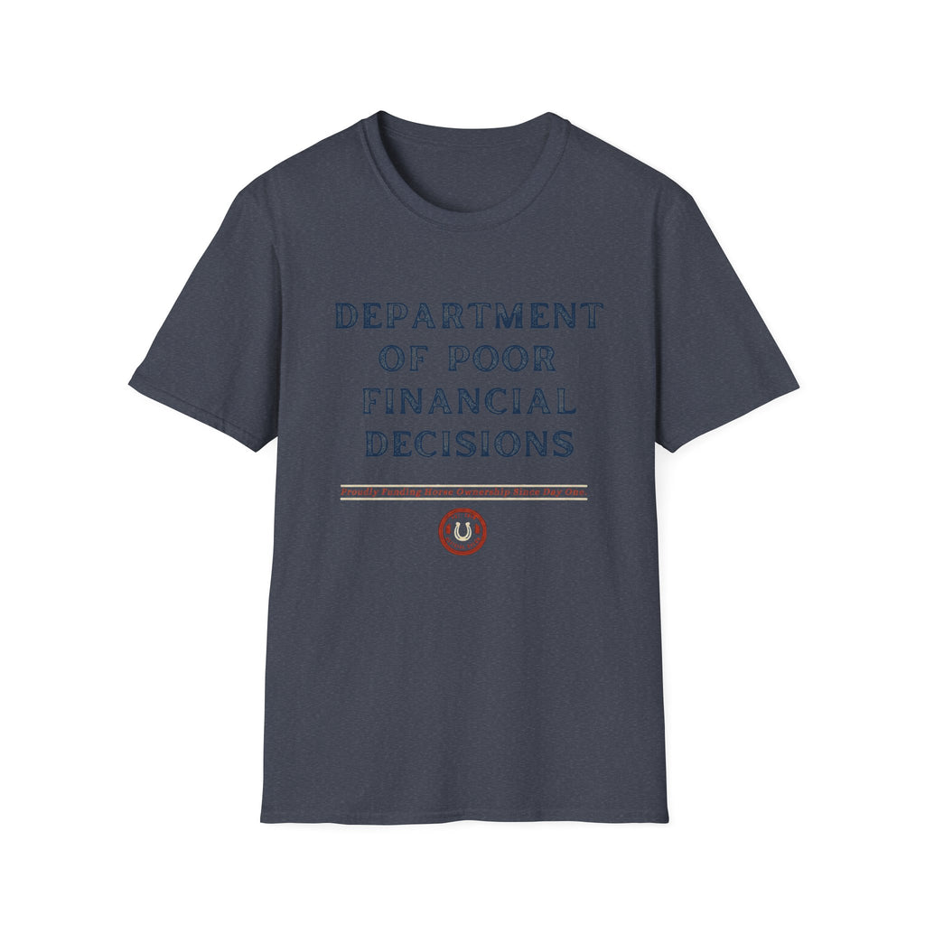 T-Shirt — "Department of Poor Financial Decisions" Funny Graphic Tee