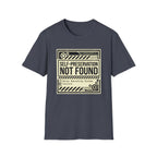 T‑Shirt — "Self‑Preservation Not Found" Retro Tech Graphic Tee