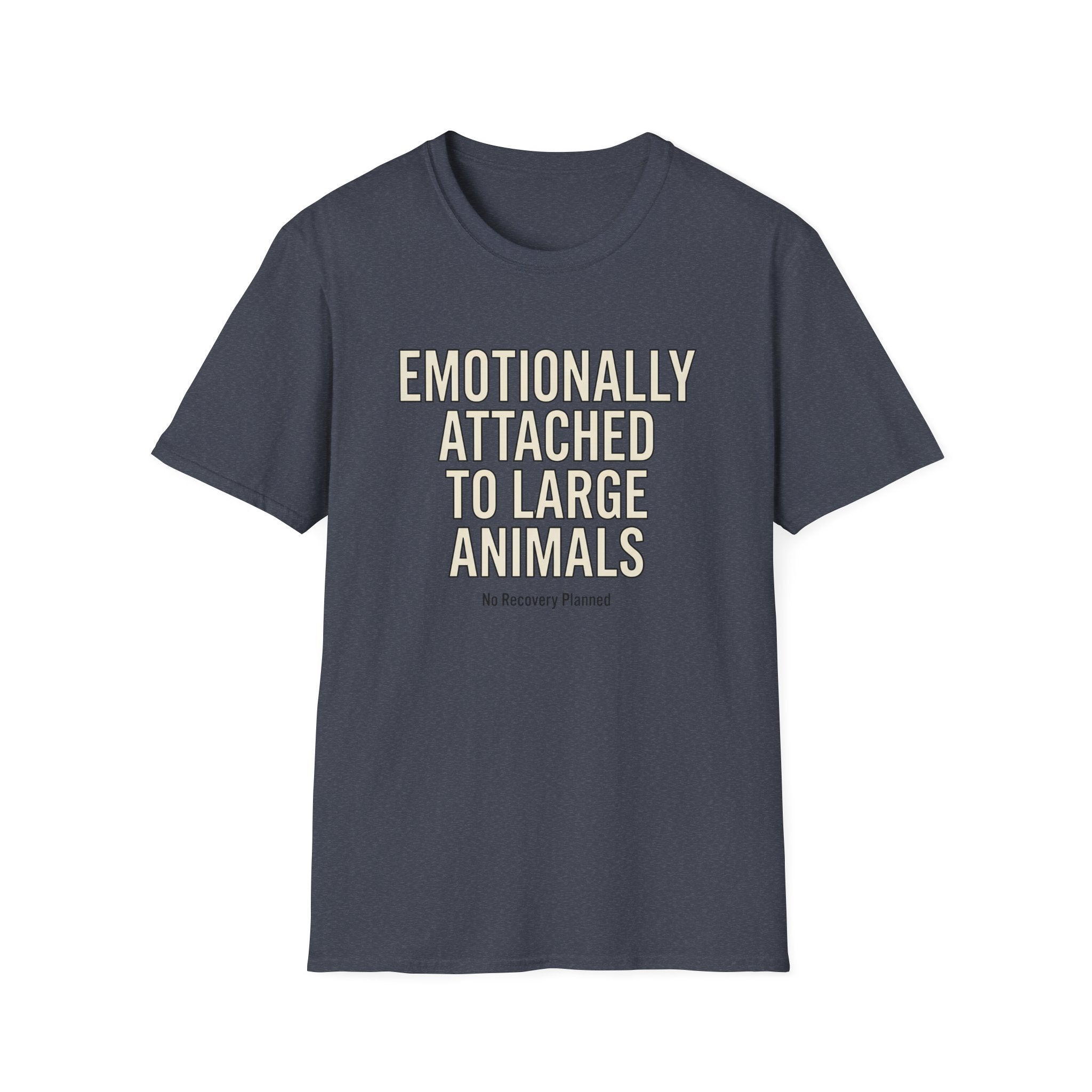 Emotionally Attached to Large Animals T-Shirt