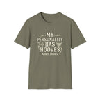 My Personality Has Hooves T-Shirt — Funny Horse Lover Graphic Tee