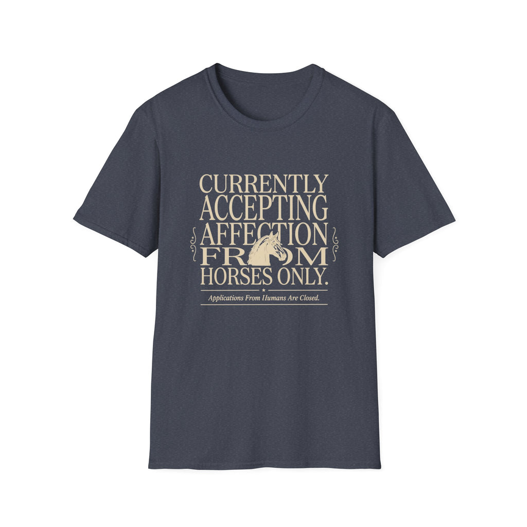 T-Shirt — "Currently Accepting Affection From Horses Only" Vintage Equestrian Tee