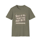 Western Farm Tee — “Most of My Money Has Hay in It” Graphic T-Shirt