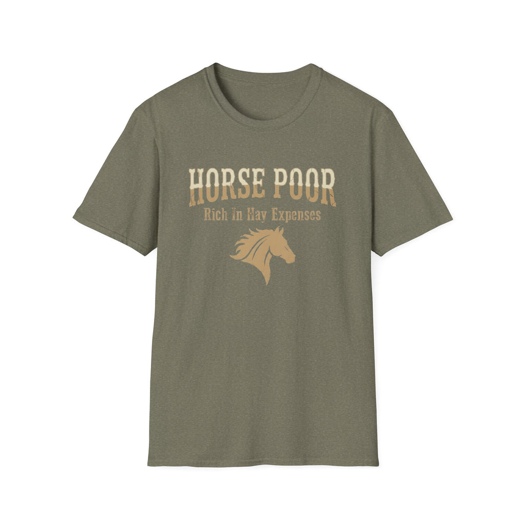 Horse Poor-Rich In Hay Expenses Funny Equestrian T-Shirt
