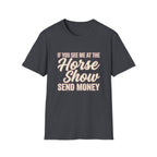 Horse Show Send Money T-Shirt
