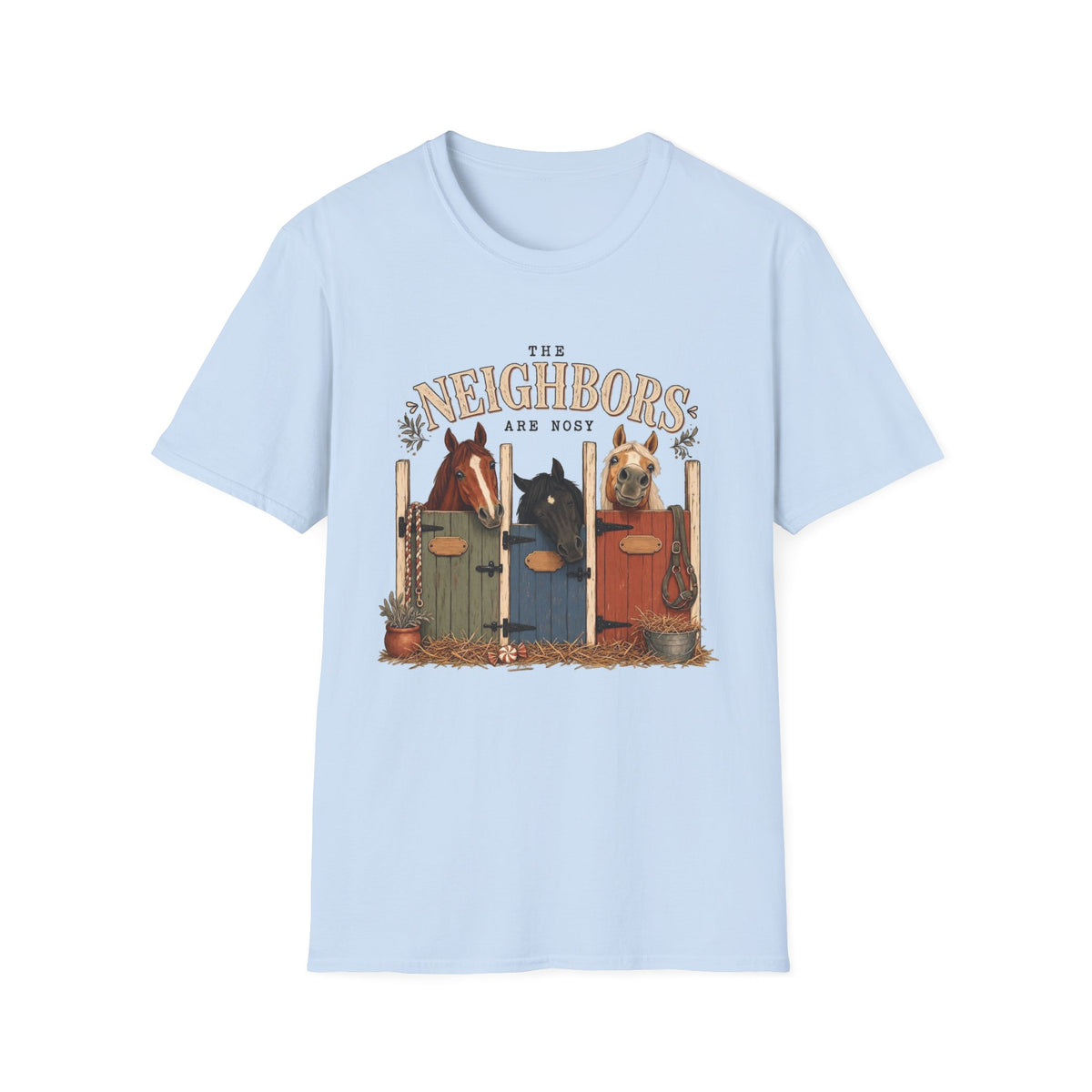 The Neighbors Are Nosy Horses T-Shirt