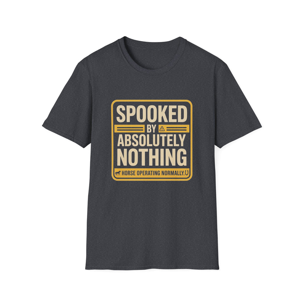 Funny T-Shirt — "Spooked by Absolutely Nothing" Retro Graphic Tee
