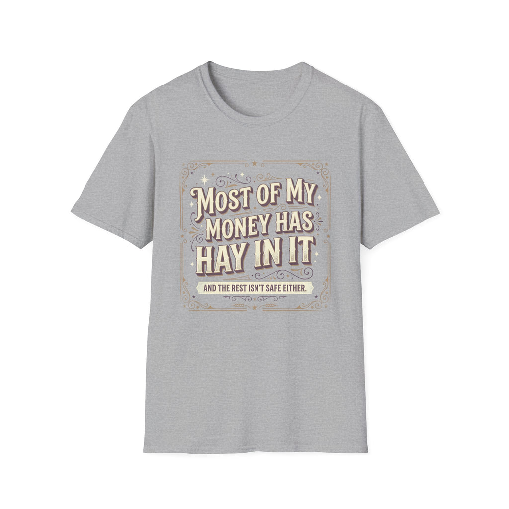 Western Farm Tee — “Most of My Money Has Hay in It” Graphic T-Shirt