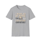 I Work So My Horse Can Retire Comfortably T-Shirt — Funny Equestrian Tee for Horse Lovers